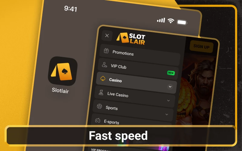 Experience fast loading speeds on the Slotlair official gaming app.