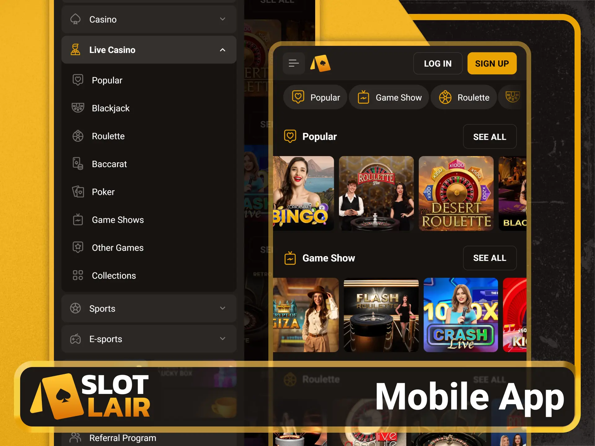Play immersive live dealer games via the Slotlair official app.